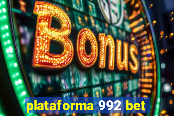 plataforma 992 bet